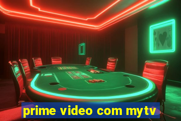 prime video com mytv